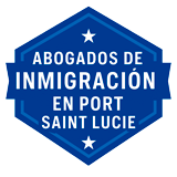 Abogados de Inmigración Port Saint Lucie